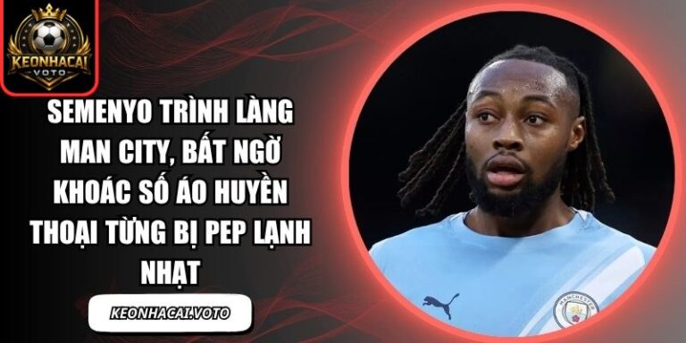 Semenyo trình làng Man City