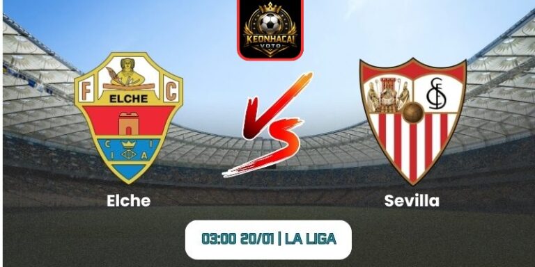 Soi kèo nhận định trận Elche vs Sevilla